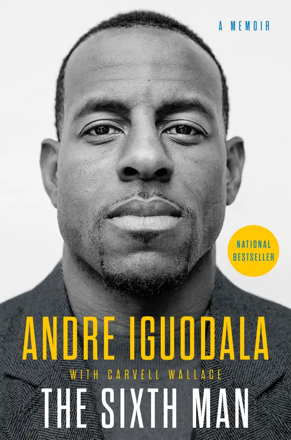 The Sixth Man by Andre Iguodala, Carvell Wallace cover