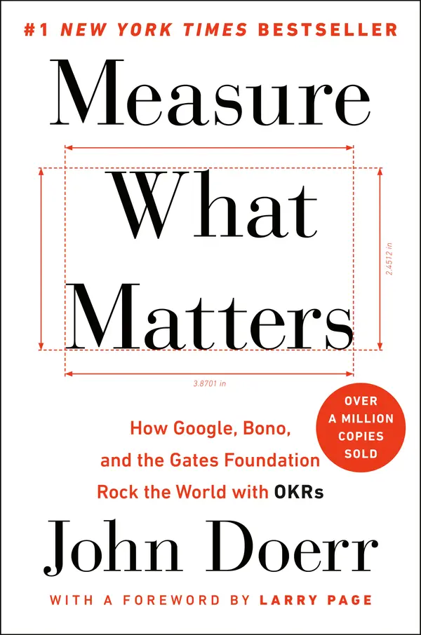 Measure What Matters by John Doerr, Larry Page cover