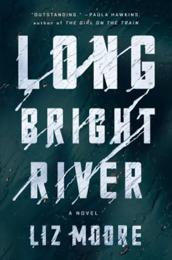 Long Bright River: A Novel by Liz Moore cover