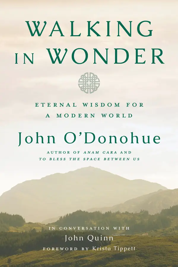 Walking in Wonder by John O'Donohue, John Quinn, Krista Tippett cover