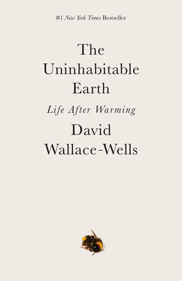 The Uninhabitable Earth by David Wallace-Wells cover