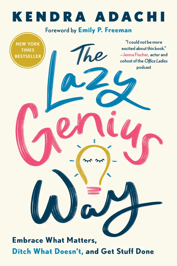 The Lazy Genius Way by Kendra Adachi, Emily P. Freeman cover