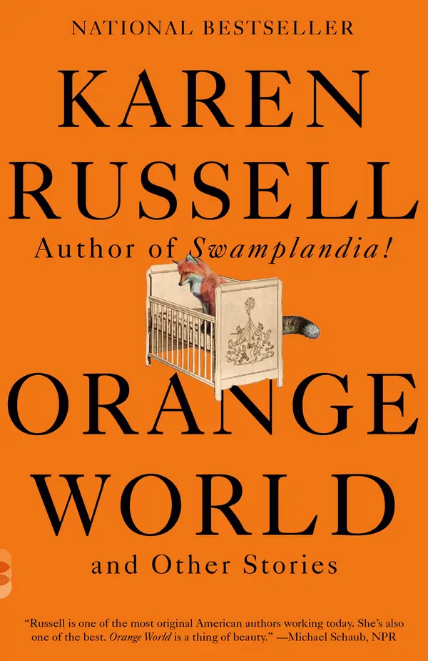 Orange World and Other Stories by Karen Russell cover