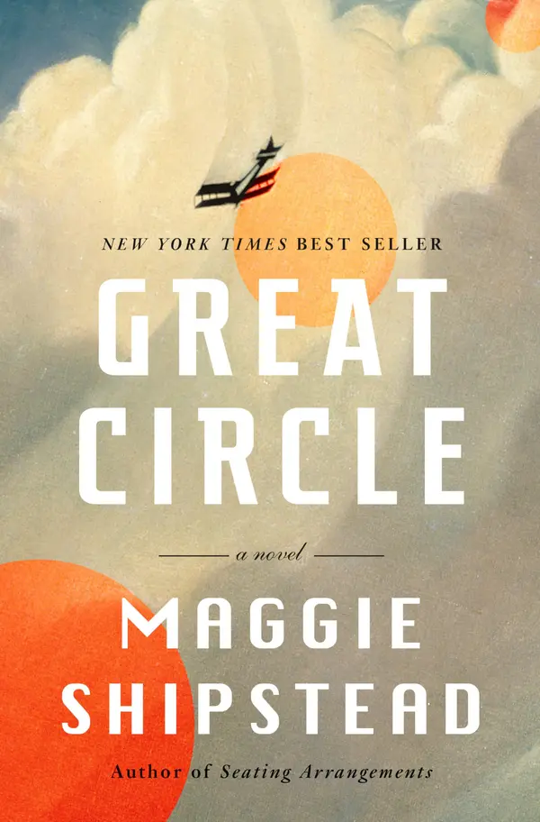 Great Circle: A novel by Maggie Shipstead cover