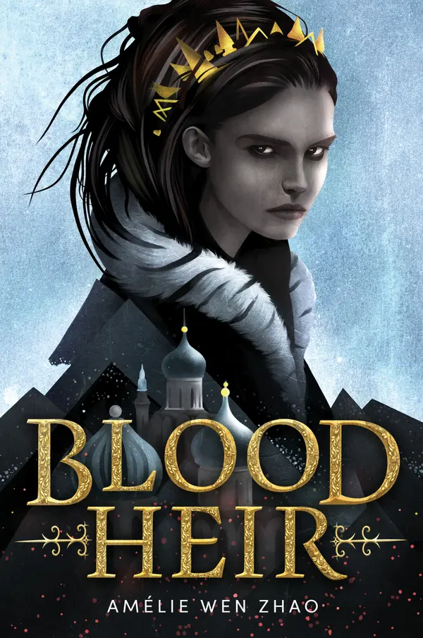 Blood Heir by Amélie Wen Zhao cover