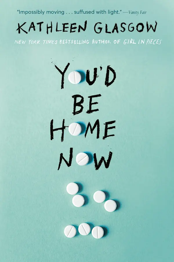 You'd Be Home Now by Kathleen Glasgow cover