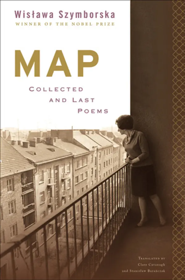 Map: Collected and Last Poems by Wisława Szymborska cover