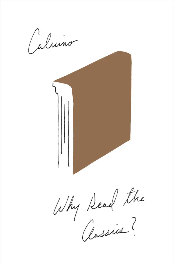 Why Read the Classics? by Italo Calvino cover