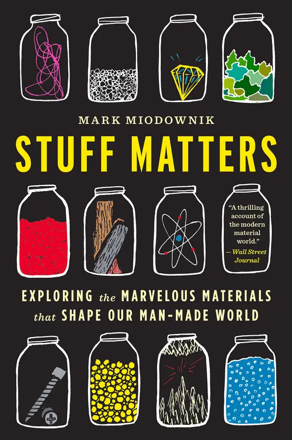 Stuff Matters by Mark Miodownik cover