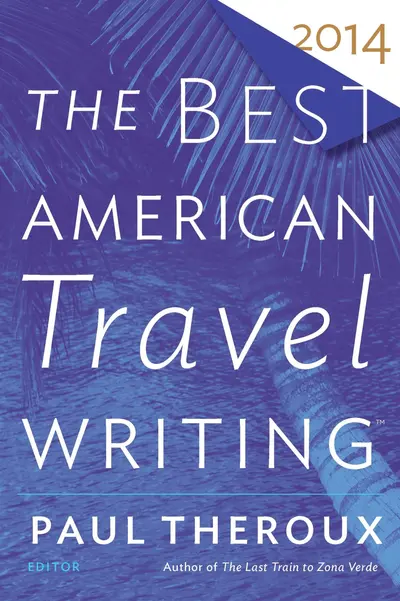 The Best American Travel Writing 2014 book cover