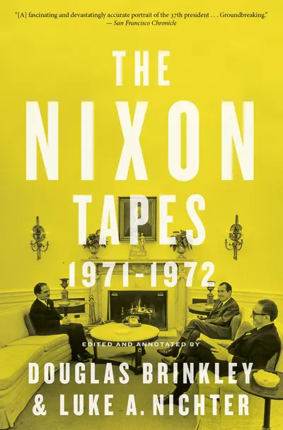 The Nixon Tapes: 1971–1972 (With Audio Clips) book cover