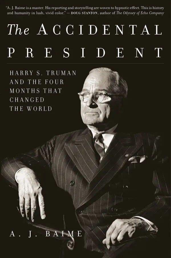 The Accidental President by A. J. Baime cover
