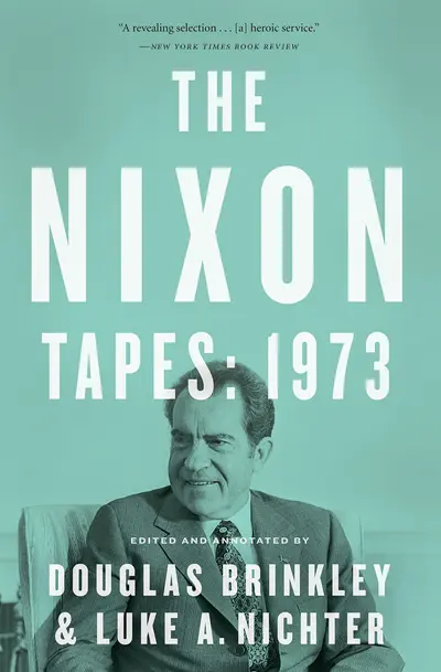 The Nixon Tapes: 1973 book cover