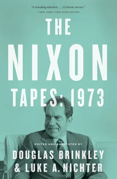 The Nixon Tapes: 1973 (With Audio Clips) book cover