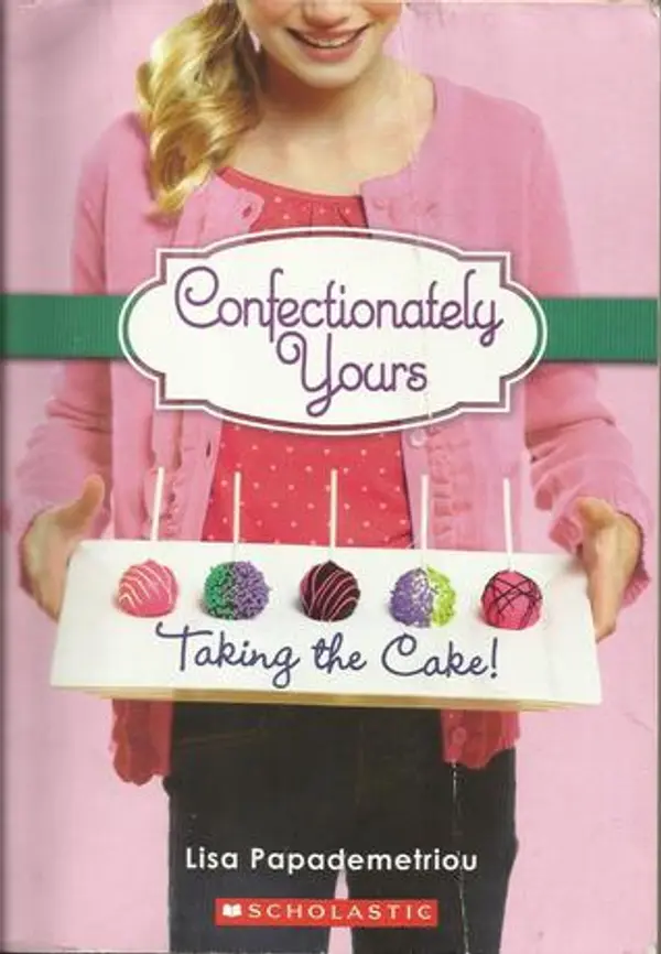 Taking the Cake! by Lisa Papademetriou cover