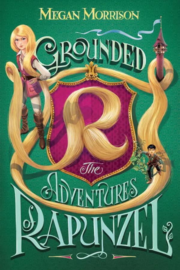 Grounded: The Adventures of Rapunzel (Tyme, #1) by Megan   Morrison cover
