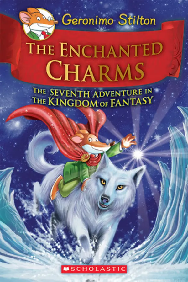 The Enchanted Charms (The Kingdom of Fantasy #7) by Geronimo Stilton cover