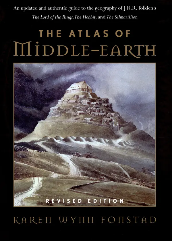 The Atlas Of Middle-Earth by Karen Wynn Fonstad cover