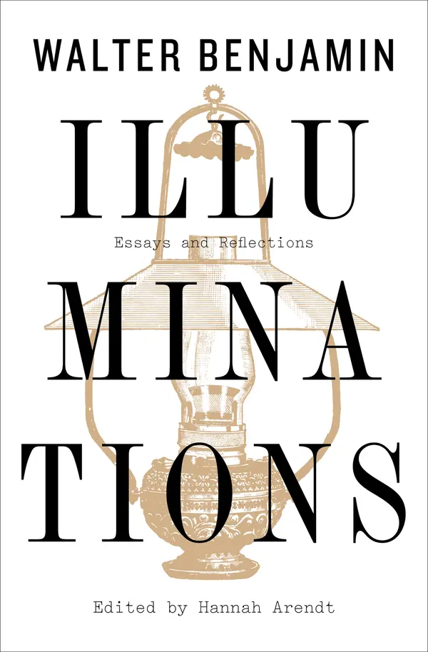 Illuminations by Walter Benjamin, Hannah Arendt, Henry Zohn, Leon Wieseltier cover