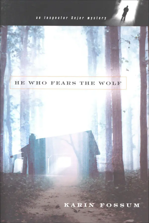 He Who Fears The Wolf by Karin Fossum cover