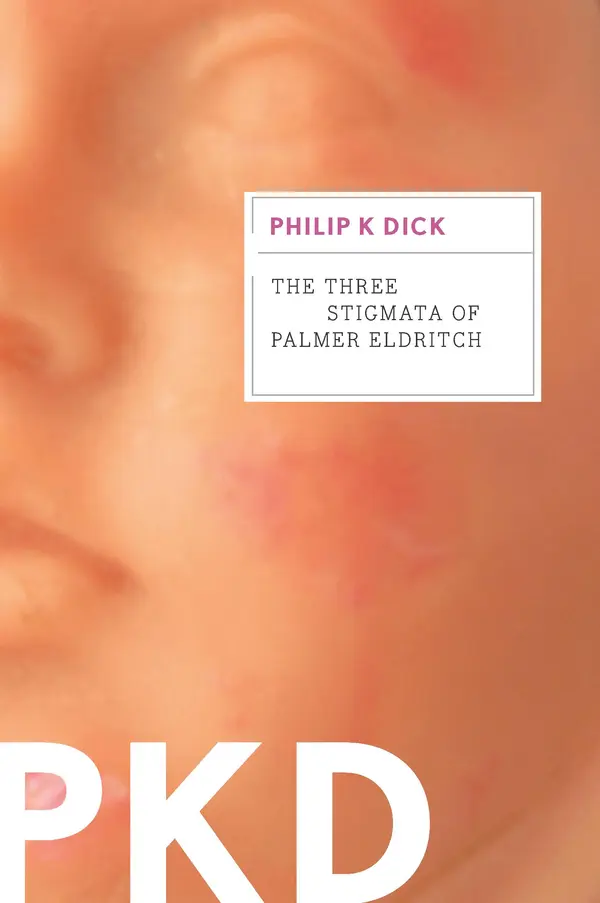 The Three Stigmata of Palmer Eldritch by Philip K. Dick cover