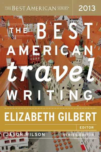 The Best American Travel Writing 2013 book cover