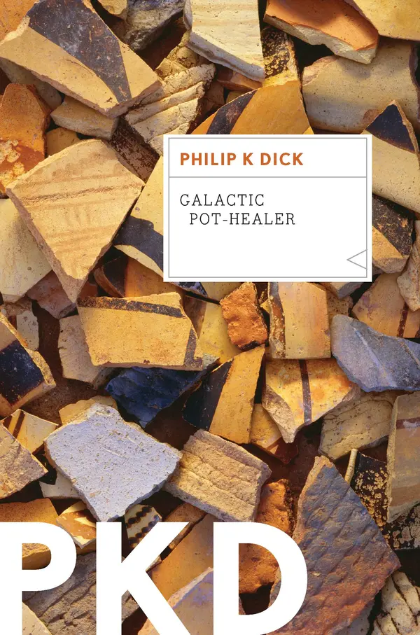 Galactic Pot-Healer by Philip K. Dick cover