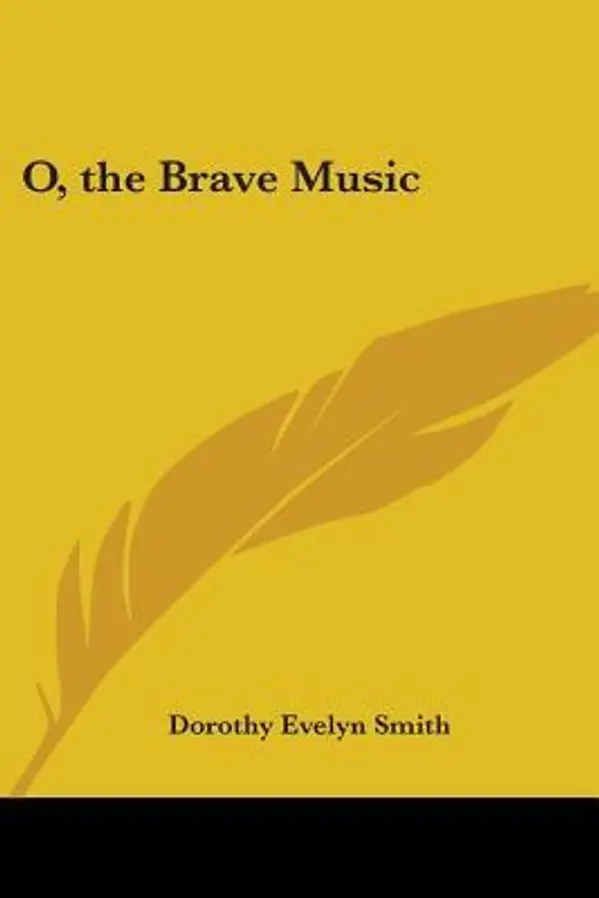 O, the Brave Music by Dorothy Evelyn Smith cover