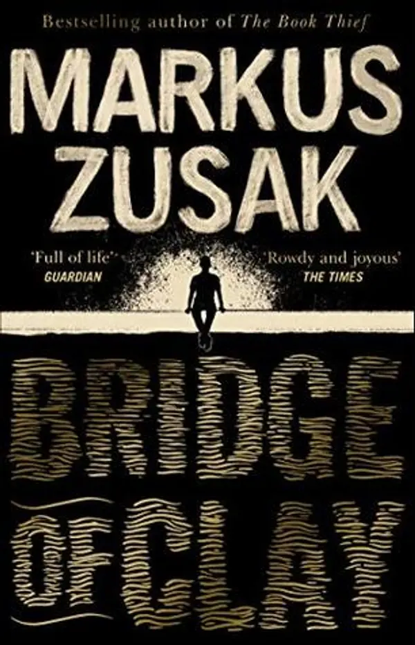 Bridge of Clay by ZUSAK MARKUS cover