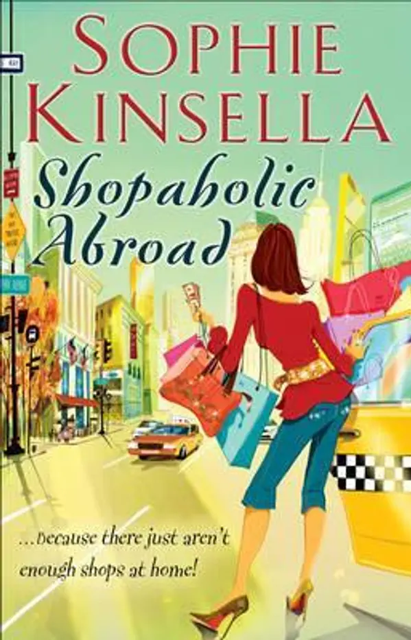 Shopaholic Abroad (Shopaholic, #2) by Sophie Kinsella cover