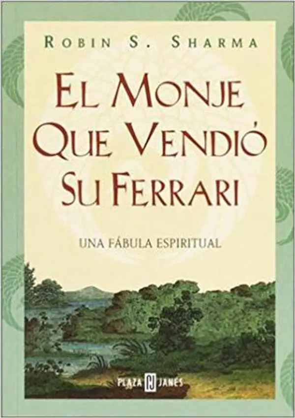 El monje que vendió su Ferrari by Robin S. Sharma cover