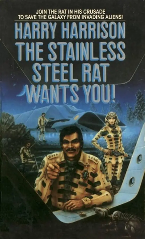 The Stainless Steel Rat Wants You! (Stainless Steel Rat, #7) by Harry Harrison cover