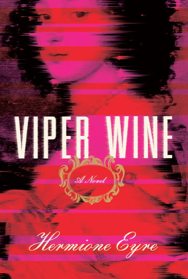 Viper Wine by Hermione Eyre cover
