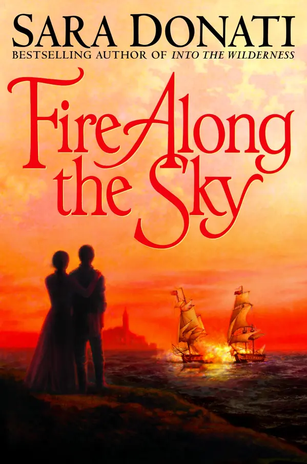 Fire Along the Sky by Sara Donati cover