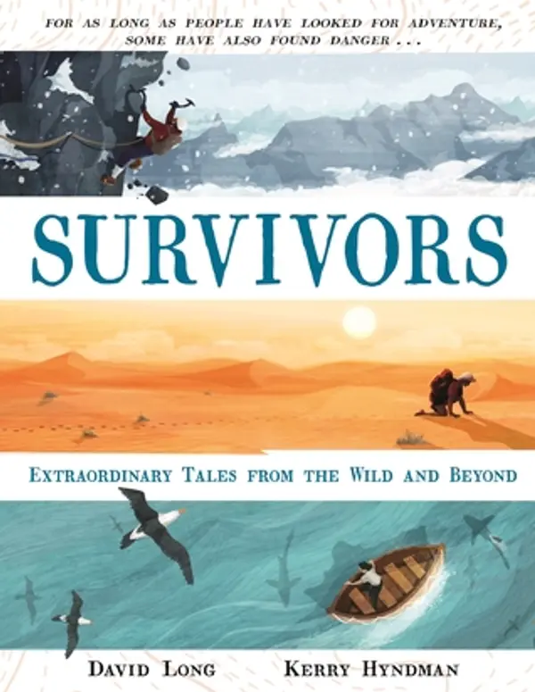 Survivors: Extraordinary Tales from the Wild and Beyond by David     Long cover
