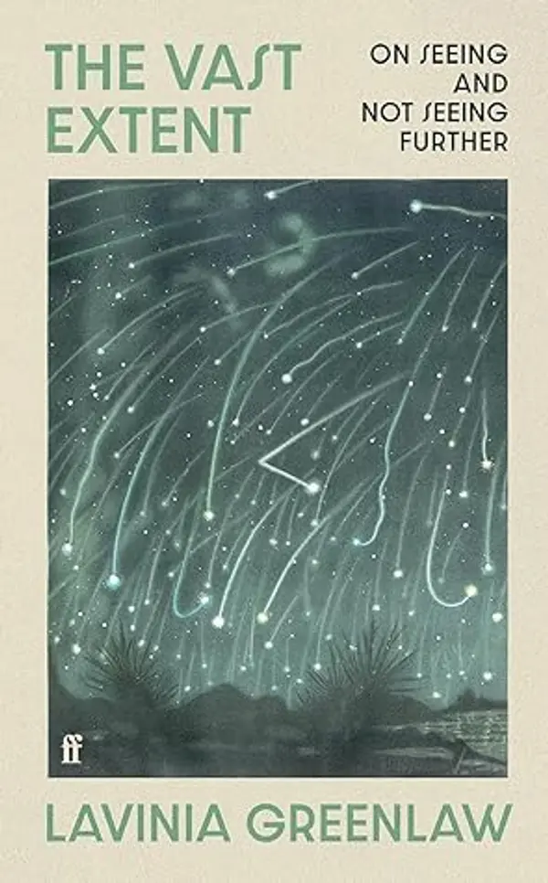 The Vast Extent by Lavinia Greenlaw cover