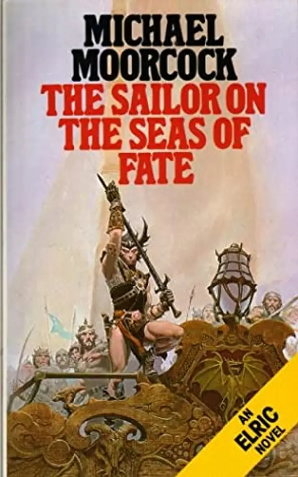 The Sailor on the Seas of Fate (The Elric Saga, #2) by Michael Moorcock cover
