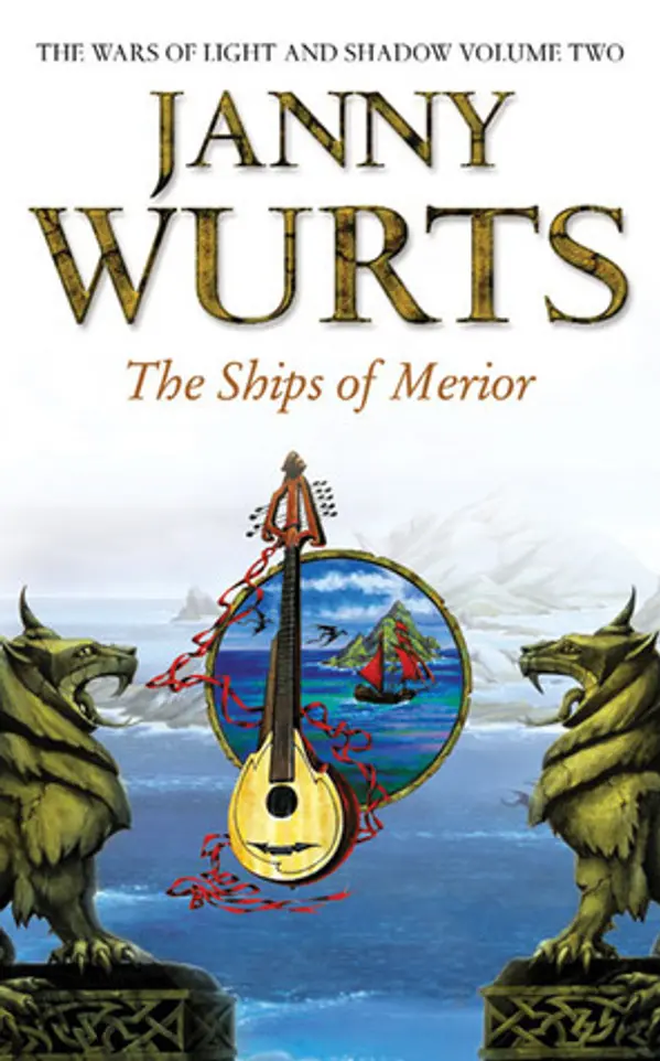 The Ships of Merior (Wars of Light & Shadow #2) by Janny Wurts cover