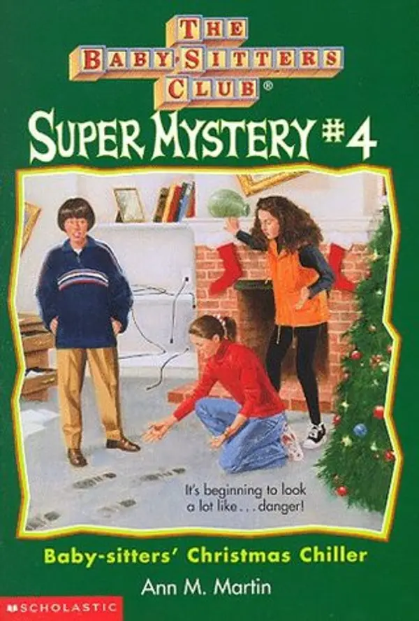 Baby-sitters' Christmas Chiller (Baby-Sitters Club Super Mystery, #4) by Ann M. Martin cover