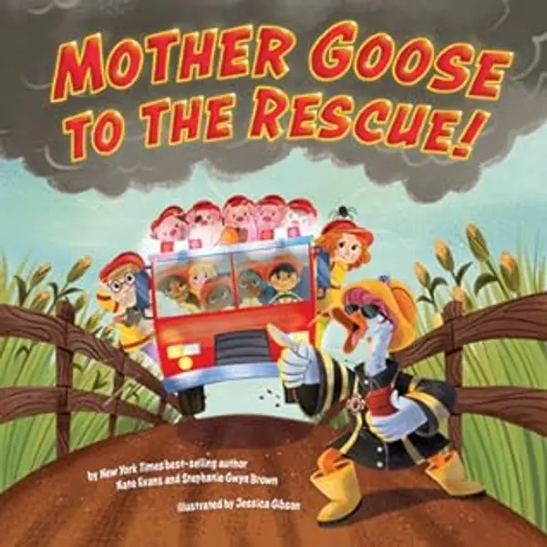 Mother Goose to the Rescue! by Nate Evans cover