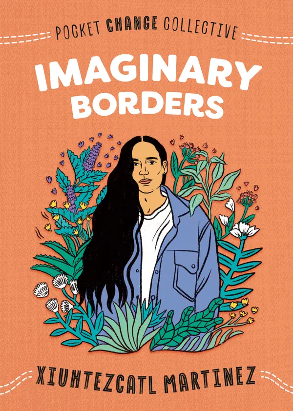 Imaginary Borders by Xiuhtezcatl Martinez, Ashley Lukashevsky cover