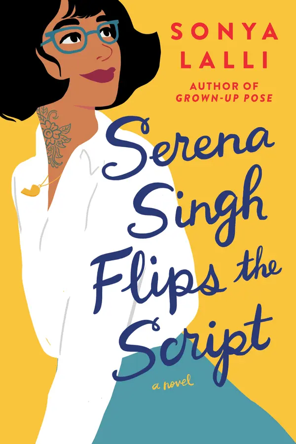 Serena Singh Flips the Script by Sonya Lalli cover