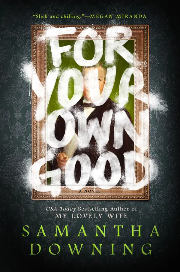For Your Own Good by Samantha Downing cover