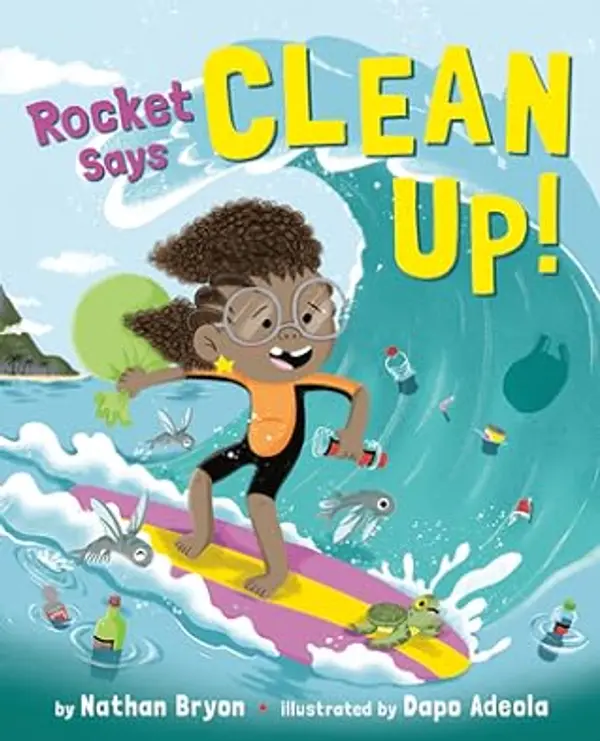 Rocket Says Clean Up!  (Rocket Says..., #2) by Nathan Bryon cover