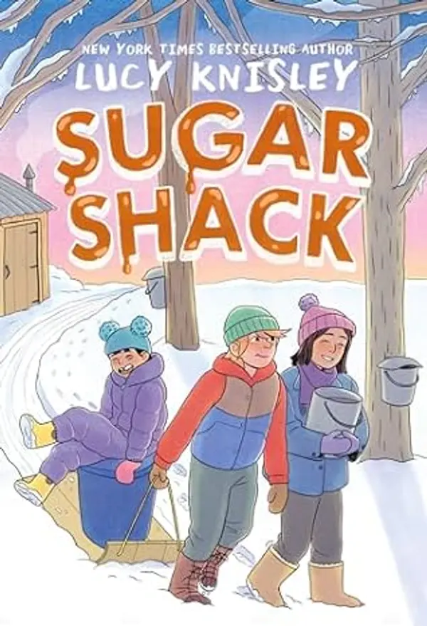 Sugar Shack: (A Graphic Novel) (Peapod Farm) by Lucy Knisley cover