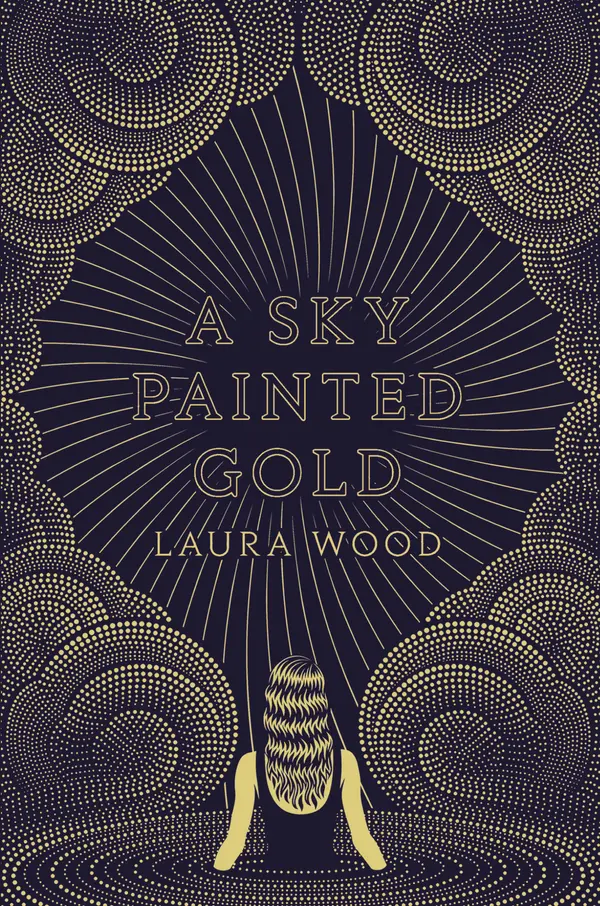 A Sky Painted Gold by Laura Wood cover