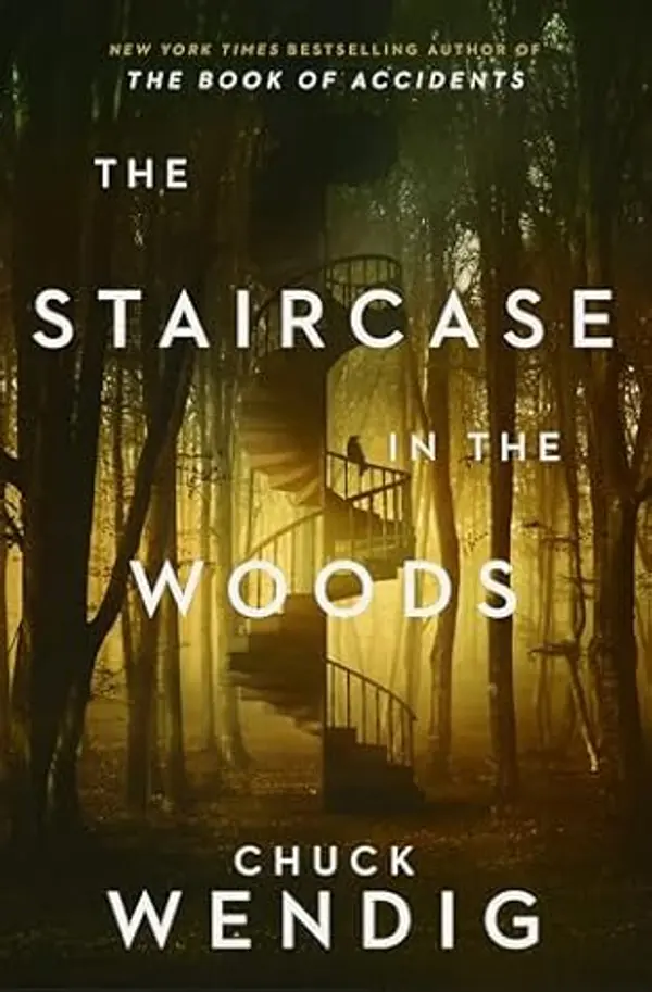 The Staircase in the Woods by Chuck Wendig cover