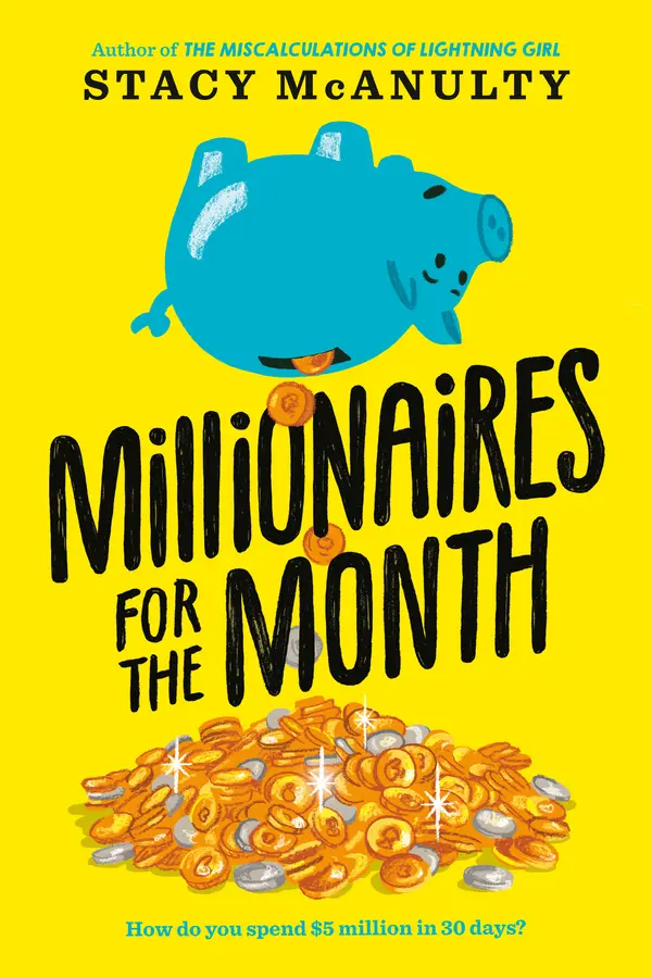 Millionaires for the Month by Stacy McAnulty cover