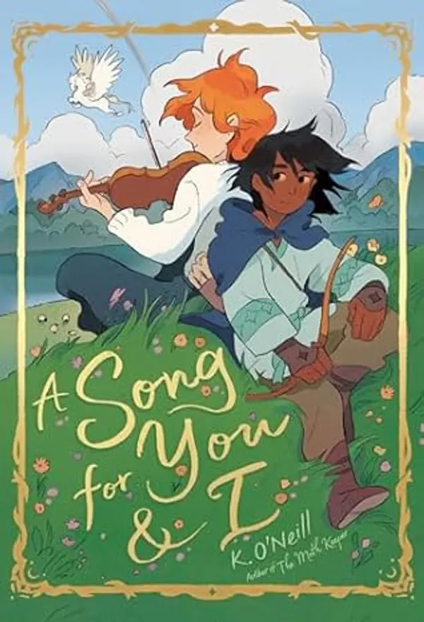 A Song for You and I: (A Graphic Novel) by K. O'Neill cover