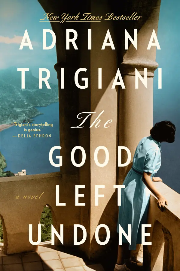 The Good Left Undone by Adriana Trigiani cover
